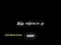 ROLEX Pandi ️Mass Whatsapp Status ANA Black Screen