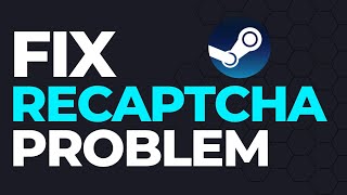 How To Fix Steam Recaptcha Problem (2023 UPDATE)