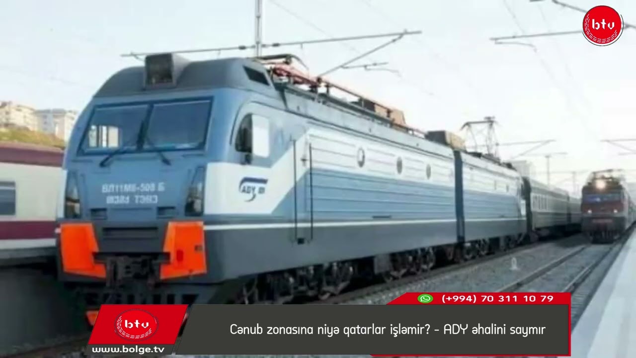 Cənub zonasına niyə qatarlar işləmir? – ADY əhalini saymır