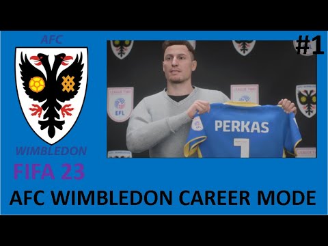 THE START OF A NEW SERIES?! FIFA 23 AFC WIMBLEDON CAREER MODE EP1
