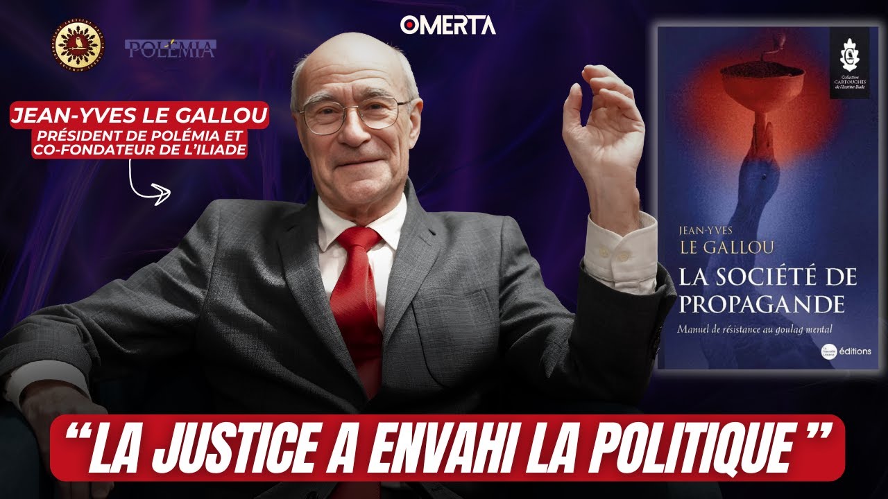 JEAN-YVES LE GALLOU : "LA JUSTICE A ENVAHI LA POLITIQUE"