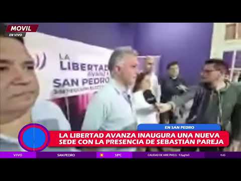 Sebastian Pareja en la inauguracion del nuevo local de La Libertad Avanza en San Pedro
