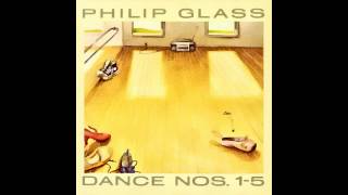 Philip Glass - Dance Nos. 1-5 ( HQ)