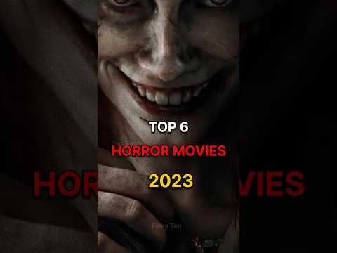Top 6 Horror Movies 2023 🥵😱 [ New Horror Movies 2023 ] 
