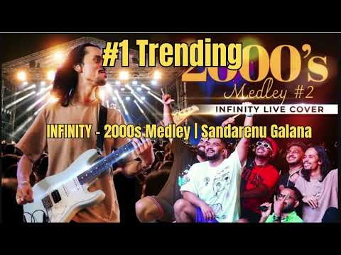 Infinity- 2000 Medley | Sandarenu Galana