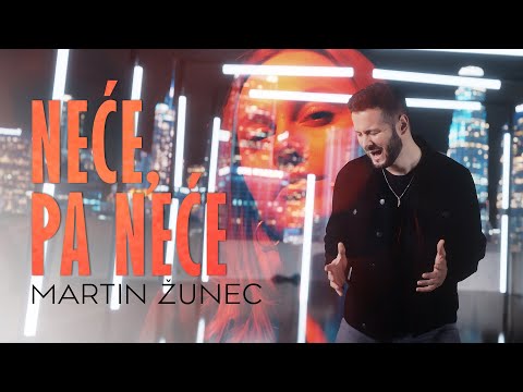 Martin Žunec - NEĆE, PA NEĆE (Official Video)