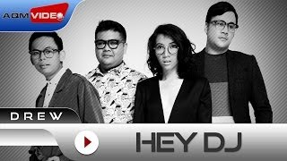 Drew - Hey DJ | Official Lyric Video