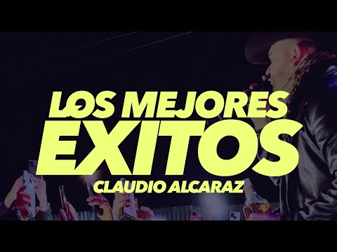 Claudio Alcaraz LOS MEJORES ÉXITOS 🔥