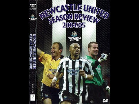 Newcastle United NUFC 2004 - 05 Season Review