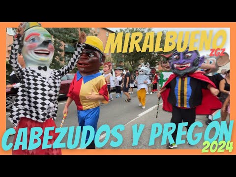 Pregón y CABEZUDOS MIRALBUENO | Zaragoza 2024