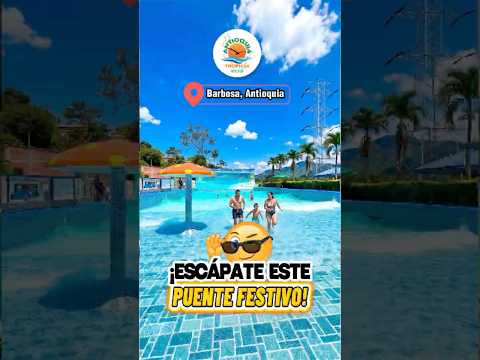 🌴 ¡TU PUENTE FESTIVO CON TODO RESUELTO Y SIN GASTAR DE MÁS! 🧳☀️#barbosaantioquia #turismo