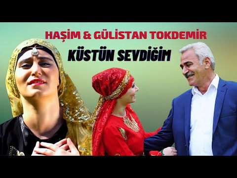 Haşim & Gülistan Tokdemir - Küstün Sevdiğim (2018) Baba Ve Kız