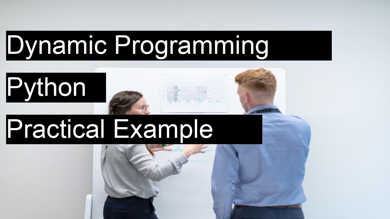 Dynamic Programming in Python? - with practical example