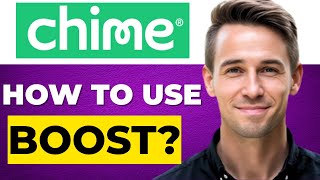 How To Use Boost On Chime 2026