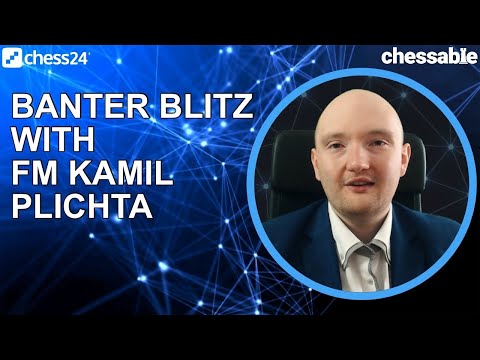 Banter Blitz with FM Kamil Plichta | Chessable authors