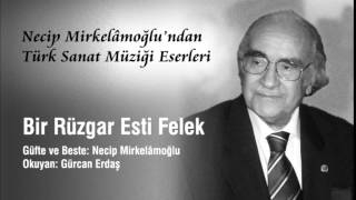 Necip Mirkelamoğlu'ndan Eserler - Bir Rüzgar Esti Felek