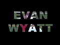 Evan Wyatt 2023 - Junior Year Highlights