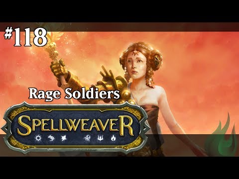 Spellweaver 118 - Rage Soldiers