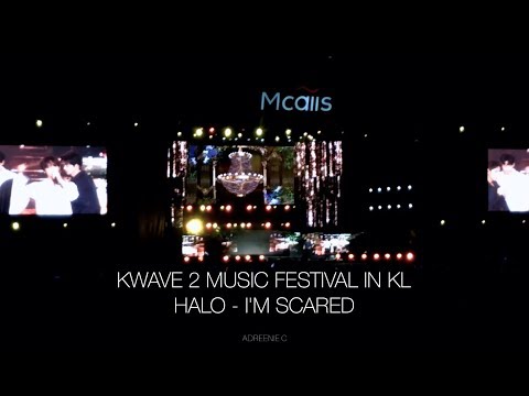 180113 K Wave 2 // HALO 헤일로 - I'm scared