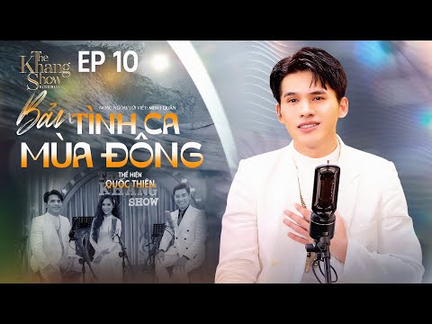 Bản Tình Ca Mùa Đông - Quốc Thiên | The Khang Show