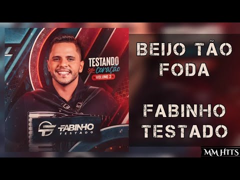 BEIJO TÃO FODA - Fabinho Testado (Áudio Oficial)