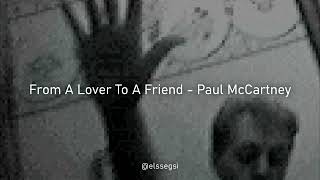 From A Lover To A Friend - Paul McCartney (Subtitulado al Español)