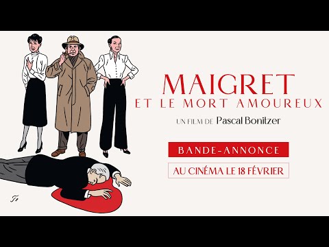 MAIGRET ET LE MORT AMOUREUX de Pascal Bonitzer - Bande-annonce - au cinéma le 18 février 2026