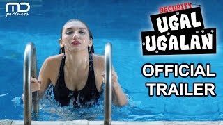 Security Ugal-ugalan (OFFICIAL TRAILER)