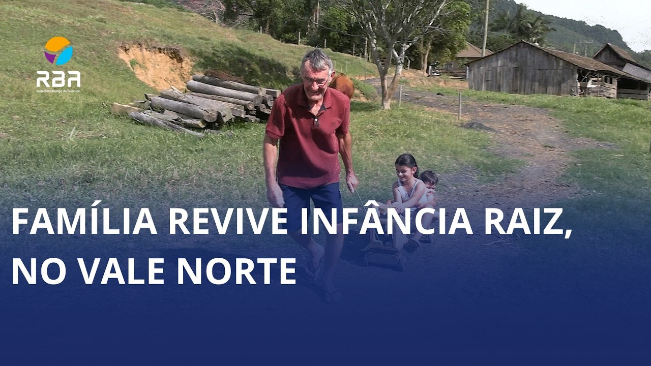 Família revive infância raiz, no Vale Norte