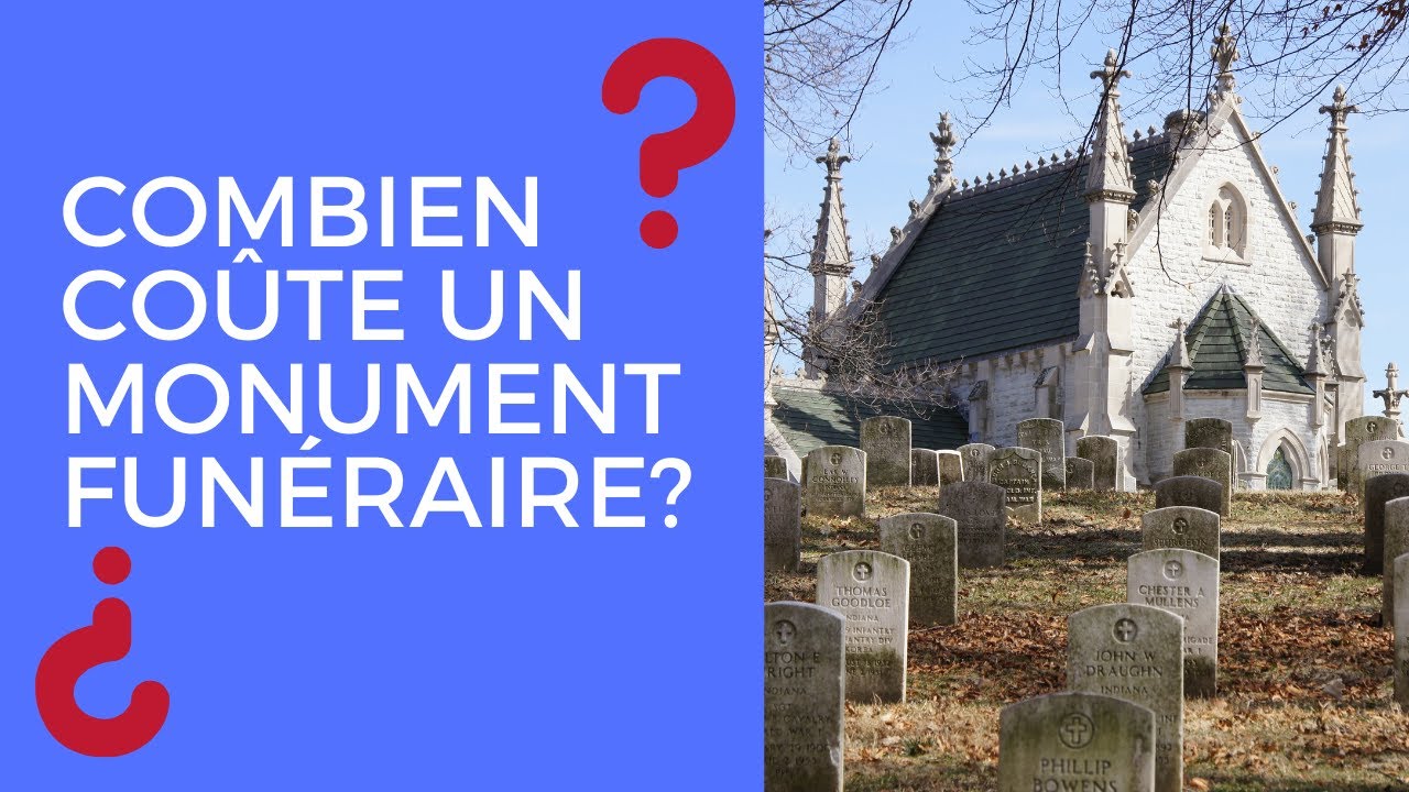 COMBIEN COÛTE UN MONUMENT FUNÉRAIRE 💥