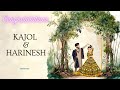 Kajol Harinesh Wedding Highlights