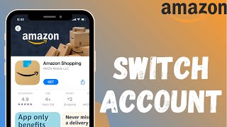 How to Switch Account on Amazon App