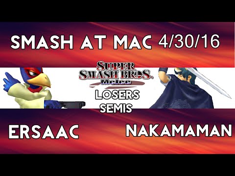 Smash@Mac 4/30/16 - Ersaac vs Nakamaman (SSBM LS)