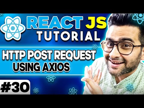 ReactJS Tutorial - 30 - HTTP POST REQUEST Using Axios🔥