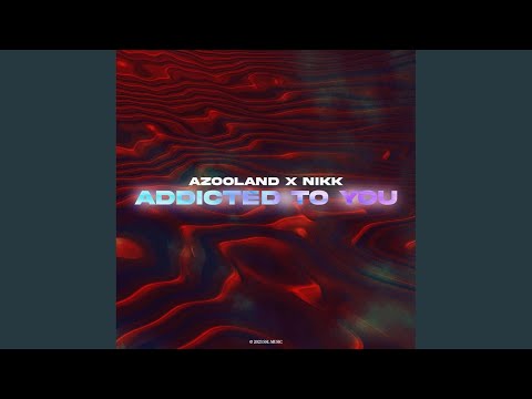 Addicted To You