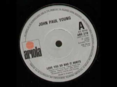 Love You So Bad It Hurts - John Paul Young