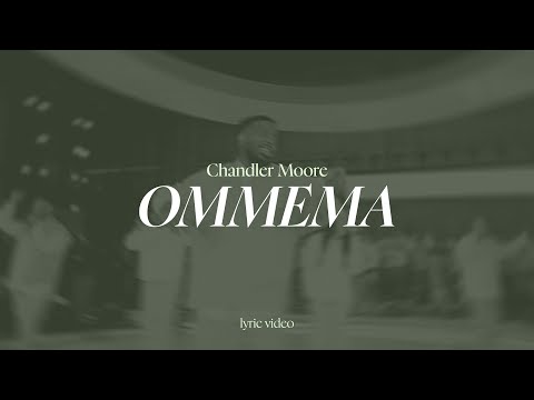 Omemma || Chandler Moore || Lyric Video