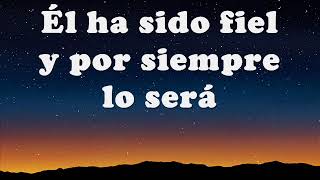 Dios ha sido fiel (Marcos Witt ft. Cristal Lewis) (25 conmemorativo) Letras