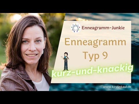 Enneagramm Typ 9 - kurz und knackig 🤗