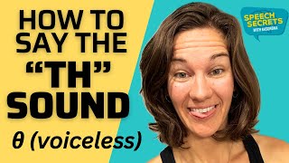 Voiceless "TH" Sound: Tips from a Speech Therapist /θ/