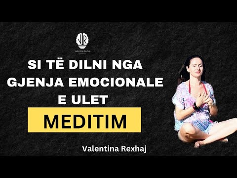 Si të dilni nga gjendja emocionale e ulët - Meditim “ Ndjeje paqen dhe dashurinë” - Valentina Rexhaj