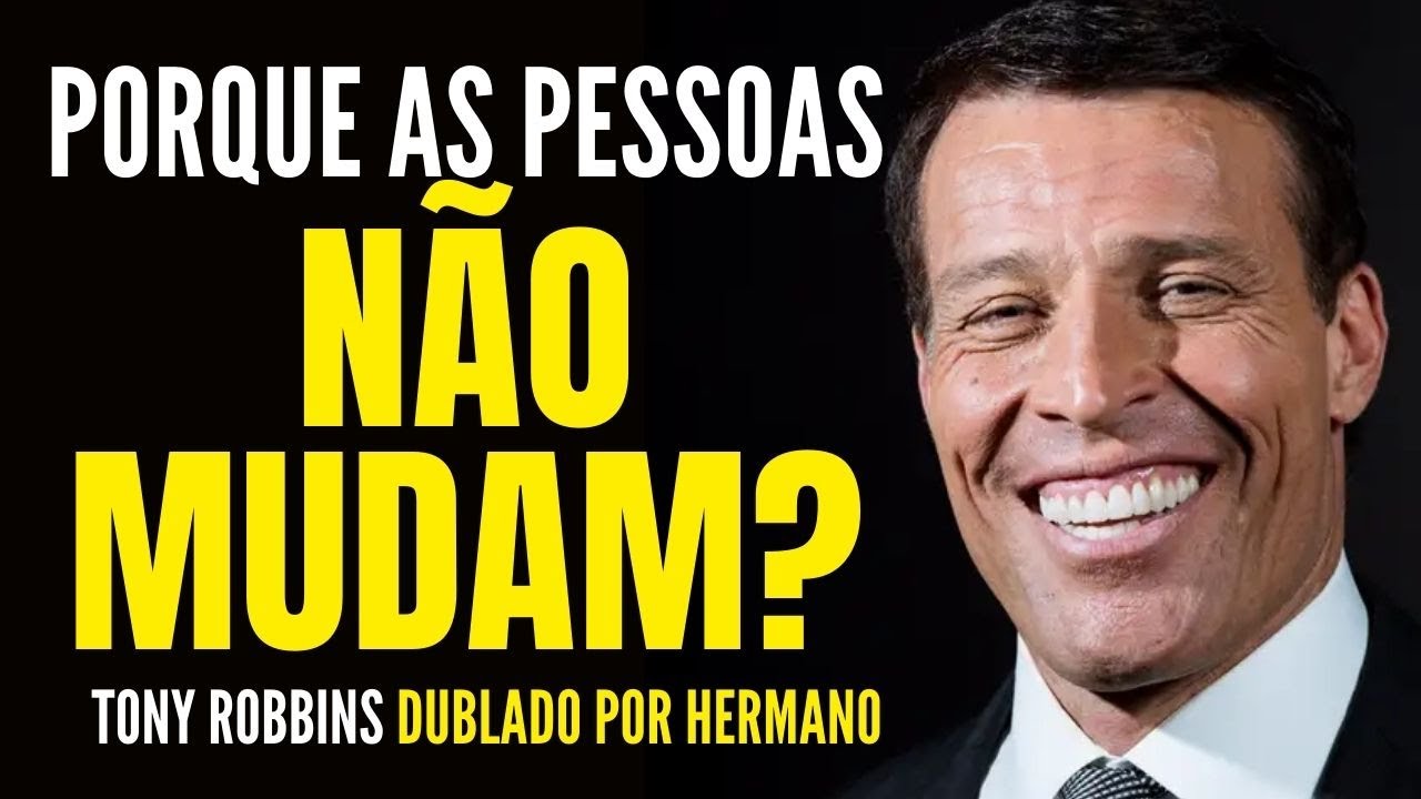 TONY ROBBINS - ESTRATÉGIA PARA MUDAR SUA VIDA  DUBLADO