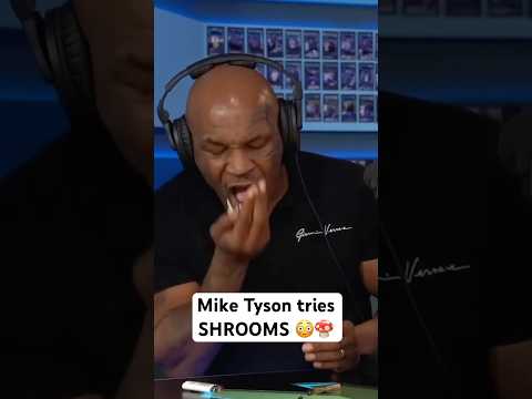 MIKE TYSON tries SHROOMS... 🍄