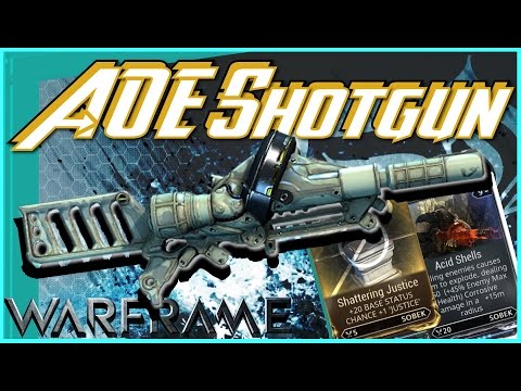 SOBEK - AOE Full Auto Shotgun [Shattering Justice + Acid Shells - 4 forma]
