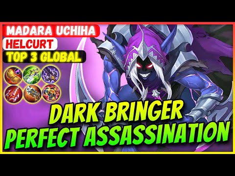 Dark Bringer Perfect Assassination [ Top Global Helcurt ] MADARA UCHIHA - Mobile Legends Build