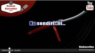 Download lagu Karaoke ADIBAL SAHRUL - SENDIRI mp3 Download lagu Karaoke ADIBAL SAHRUL - SENDIRI mp3