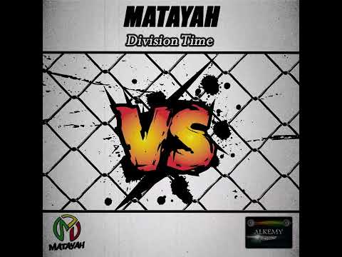 Matayah - Division Time (Riddim by Alkemy Prod)