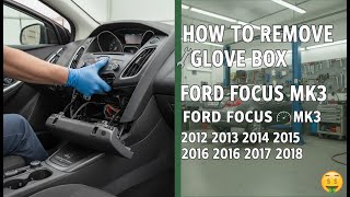 Ford Focus MK3 Glovebox Removal & Replacement (DIY Cabin Filter Access)