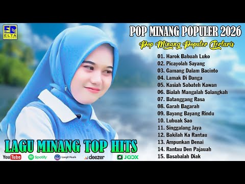 Lagu Pop Minang Hits Terbaru 2026 - Lagu Minang Populer Terlaris Enak Didengar Bikin Baper
