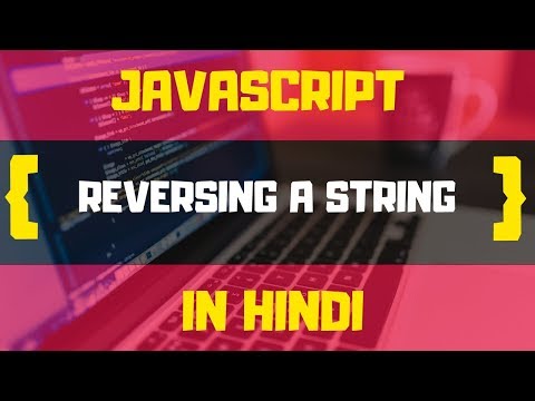 7 Reverse String In Javascript Javascript Tutorials In Hindi